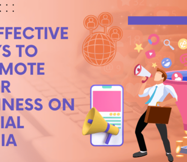 10 Effective ways to promote your business on Social Media