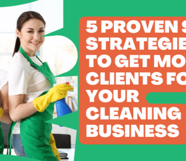 Get More Clients for Your Cleaning Business